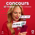 Concours ENVOLEZ-VOUS AVEC AIR CANADA VERS VOTRE PAYS PRÉFÉRÉ GRÂCE À SAQ INSPIRE Concours ENVOLEZ-VOUS AVEC AIR CANADA VERS VOTRE PAYS PRÉFÉRÉ GRÂCE À SAQ INSPIRE