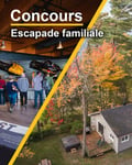 Concours Escapade familiale en collaboration avec le Domaine Lac Brompton!