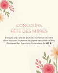 Concours Fête des mères Boutiques San Francisco!
