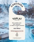 Concours Gagnez 100$ chez TOPLA ainsi que deux nuitées à l’Hôtel Le Bonne Entente!