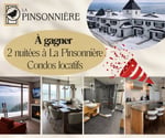Concours Gagnez deux nuitées dans un condo tout équipé la Pinsonnière!