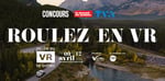 Concours Gagnez la location d'un VR pour deux personnes!