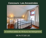 Concours Gagnez un certificat-cadeau de 100$ pour un hébergement dans l'une des maisons patrimoniales de Les Ancestrales à Saint-Hyacinthe!