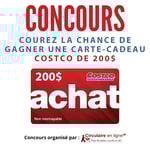 Concours Gagnez une Carte-cadeau COSTCO de 200$