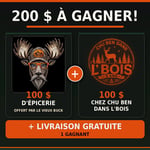 Concours Gagnez une carte-cadeau de 100$ d'épicerie et 100$ chez Chu Ben dans l'bois!
