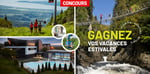 Concours Gagnez vos vacances estivales avec un forfait plein air et détente!