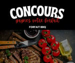 Concours Gagnez votre forfait BBQ!