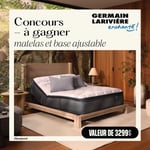 Concours Germain Larivière. - Gagnez un matelas et une base ajustable de marque Beautyrest!