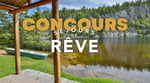 Concours Pourvoiries Québec - Séjours de Rêve!