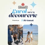 Concours Radio-Canada - Gagnez un billet aller-retour pour 4 personnes vers la destination de votre choix!