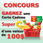 Concours GAGNEZ une Carte-Cadeau Super C de 100$!