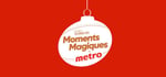 Concours Célébrez vos moments magiques avec Metro!
