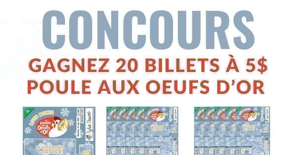 CONCOURS EXCLUSIF - Concours 20 Billets La Poule aux Oeufs d'Or à Gagner