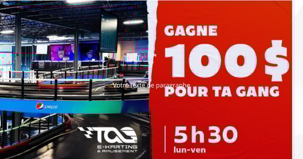 Concours Ckoi 96,9 Gagnez 100$ chez Tag E-Karting!