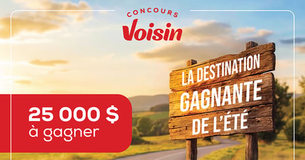 Concours Gagnez 25 000$ en argent!
