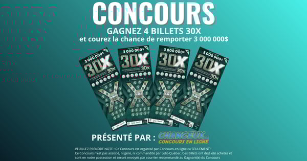 CONCOURS EXCLUSIF - Concours Gagnez 4 Billets 30X