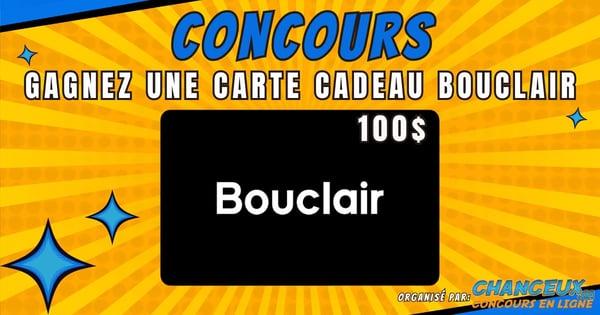 CONCOURS EXCLUSIF - Concours Gagnez une Carte Cadeau Bouclair de 100$