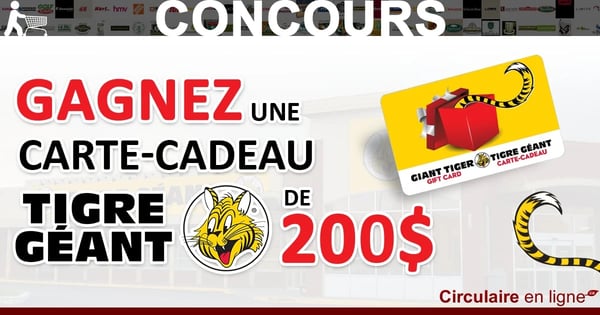 Concours Gagnez une Carte-Cadeau Tigre Géant de 200$