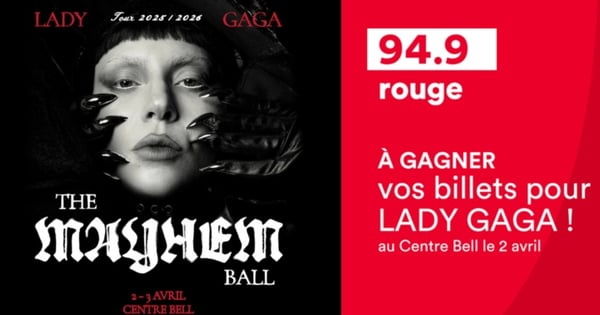 Concours Gagnez vos billets pour Lady Gaga!