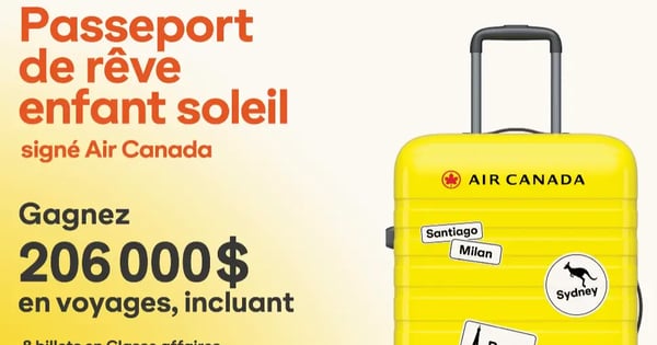 Concours Passeport de Rêve Air Canada enfant soleil 15 Billets à GAGNER