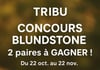 Concours Boutique Tribu - BLUNDSTONE 2 PAIRES À GAGNER!