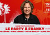 Concours CKOI 96,9 Le Party à Franky