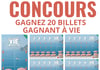 Concours Gagnez 20 Billets Gagnant à VIE