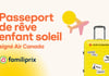 Concours Gagnez 216 000$ en voyages de rêve ou l'un des 24 prix secondaires avec Passeport de rêve Enfants Soleil!