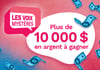 Concours Gagnez jusqu'à 10 000$!