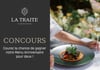 Concours Gagnez le Menu Anniversaire du restaurant La Traite!
