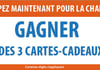 Concours Gagnez l'une des 3 cartes-cadeaux de 100$