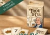 Concours Gagnez un exemplaire du jeu Trou d’cul!