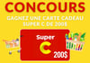 Concours Gagnez une Carte-cadeau Super C de 200$