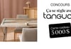 Concours Gagnez une carte-cadeau Tanguay d’une valeur de 5000$!