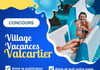 Concours Gagnez une journée inoubliable au Village Vacances Valcartier!