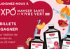 Concours Gagnez une paire de billets pour L'Expo Manger Santé Vivre Vert de Montréal!
