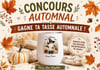 Concours Gagnez une tasse automnale!