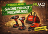 Concours Gagnez votre kit MILWAUKEE M18!