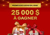 Concours Loto-Québec - Gagnez un lot exclusif de 25 000 $