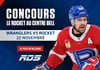 Concours RDS Gagnez deux billets pour le match du Rocket au Centre Bell le 22 novembre!