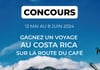 Concours Ricardo et Brûlerie Faro - Sur la route du café au Costa Rica!