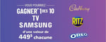 Concours Gagnez 1 des 10 télévisions Samsung d'une valeur de 449$ chacune! Concours Gagnez 1 des 10 télévisions Samsung d'une valeur de 449$ chacune!