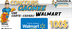 Concours Gagnez une Carte-Cadeau Walmart de 100$