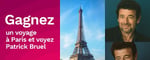 Concours Gagnez votre voyage et allez voir Patrick Bruel à Paris !