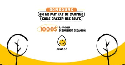Concours 1000$ en équipement de camping offert par la Fédération des producteurs d’oeufs du Québec! Concours 1000$ en équipement de camping offert par la Fédération des producteurs d’oeufs du Québec!
