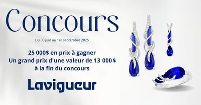 Concours Bijouteries Lavigueur – 8 semaines de cadeaux éblouissants! Concours Bijouteries Lavigueur – 8 semaines de cadeaux éblouissants!