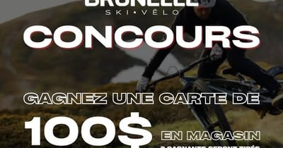 Concours Brunelle Ski Vélo - Courez la Chance de Gagner une Carte-Cadeau de 100 $