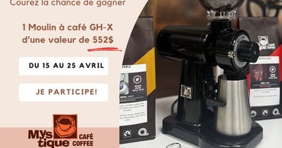 Concours Café Mystique - Gagnez un Moulin à café d'une valeur de 552$!