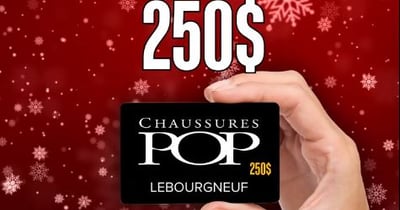 Concours Chaussures Pop Lebourgneuf - Gagnez une CARTE CADEAU d’une valeur de 250$!
