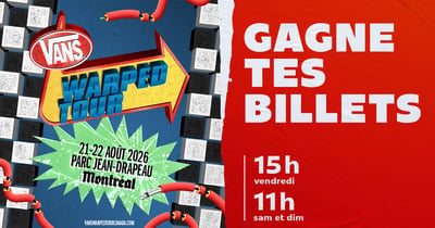 Concours CKOI 96,9 Gagnez une paire de billets pour le Vans Warped Tour!